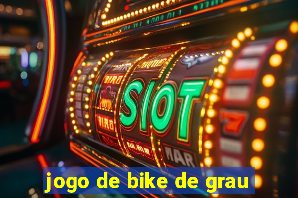 jogo de bike de grau